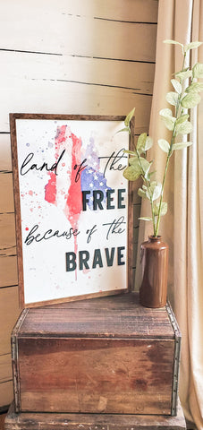 Land Of The Free Because Of The Brave Wood Sign