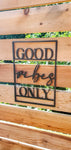 Good Vibes Only Wood Sign