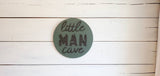 Little man cave sign