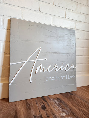 Land That I Love Wood Sign